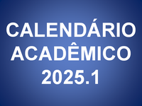 Calendário Acadêmico 2025.1