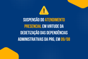 banner-suspensao-atendimento-presencial.png