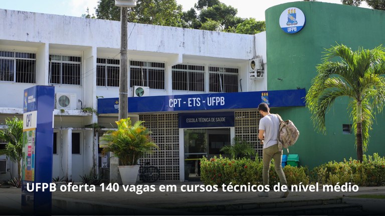 UFPB oferta 140 vagas em cursos técnicos de nível médio